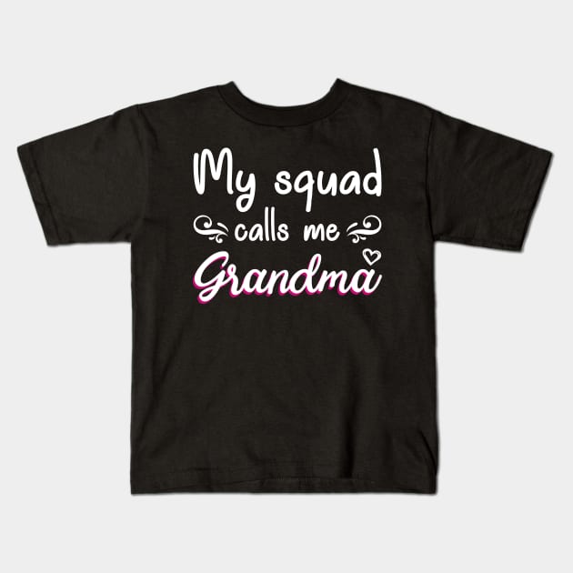 My Squad Calls Me Grandma Kids T-Shirt by gotravele store